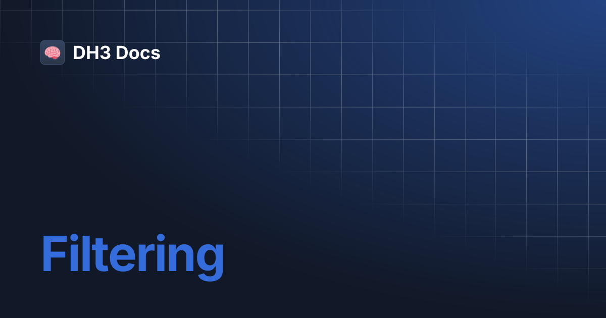 Filtering | DH3 Docs